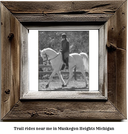 trail rides near me in Muskegon Heights, Michigan